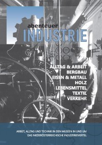 Abenteuer Industrie 2018 Landhaus